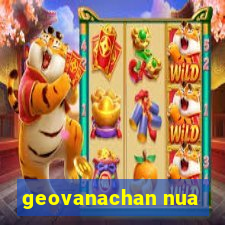 geovanachan nua